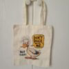 "Don’t Duck With Me"  Tote Bag