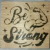 Be Strong