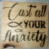 Cast all your Anxiety Wooden Plaque